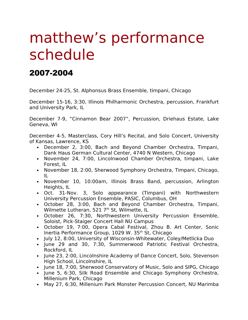 Matthew S Performance Schedule