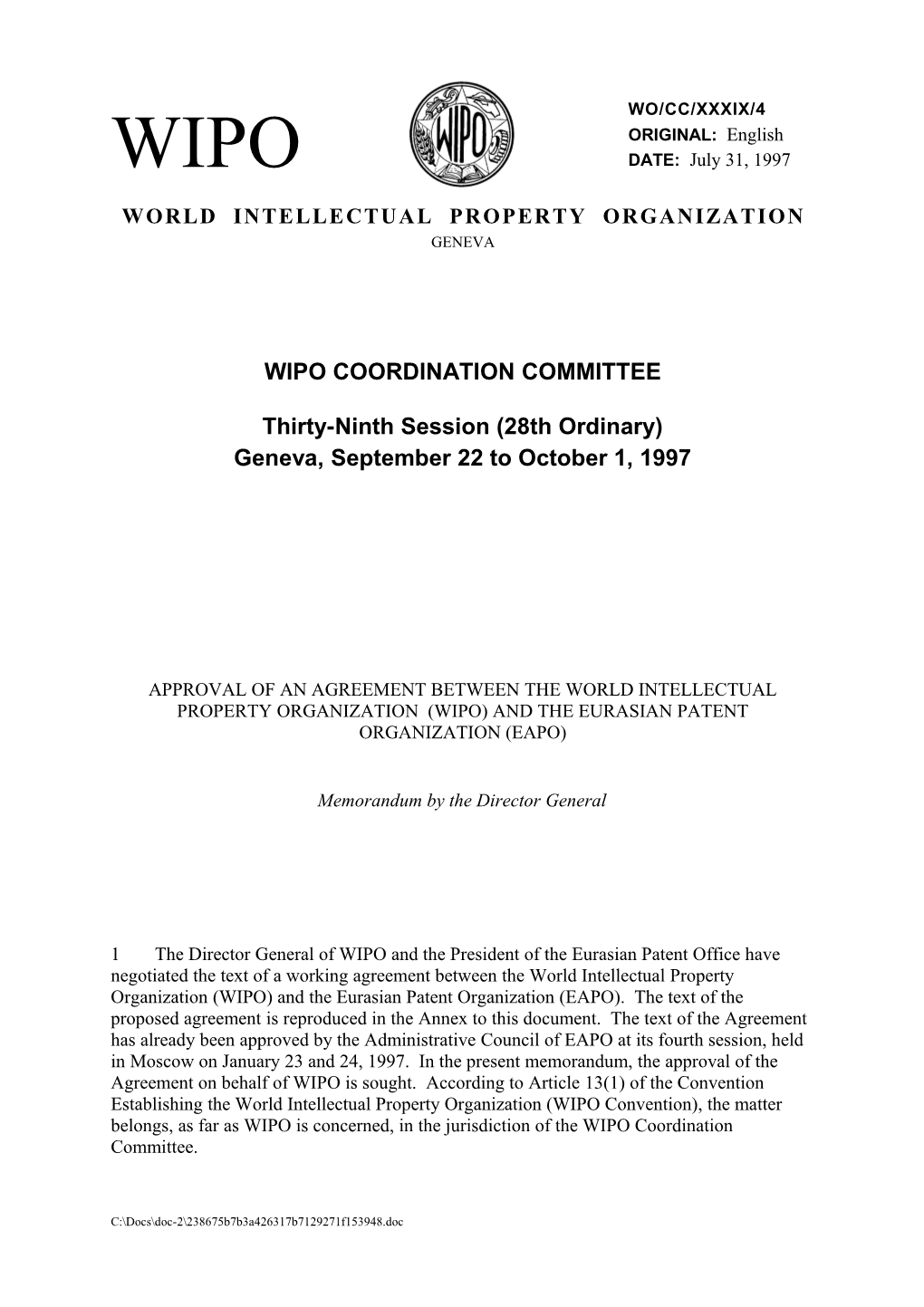 WO/CC/XXXIX/4: Approval of an Agreement Between the World Intellectual Property Organization