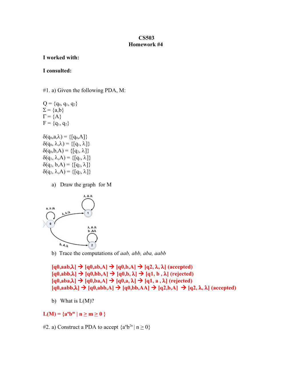 1. A) Given the Following PDA, M