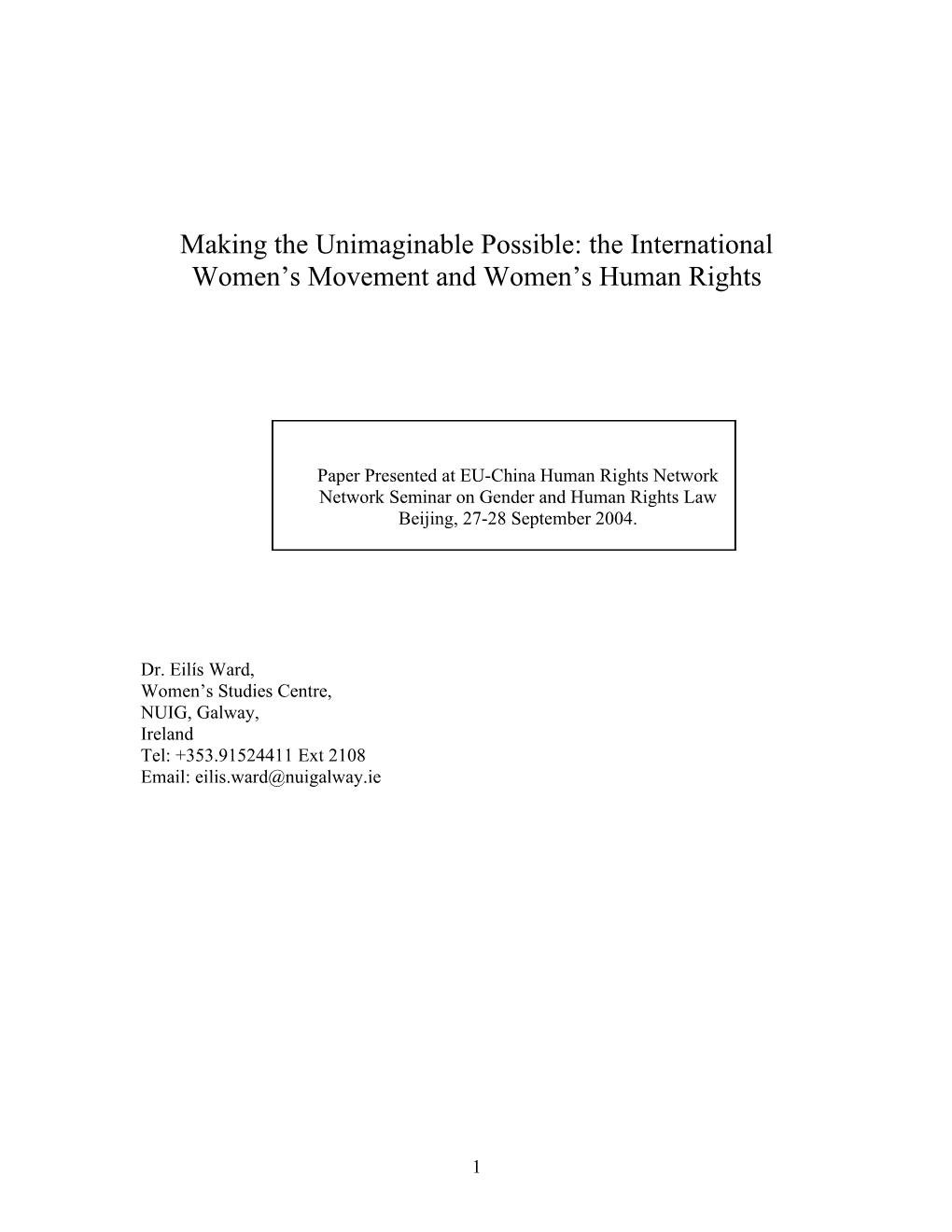 Making the Unimaginable Possible: the International Women S Movement and Women S Human Rights