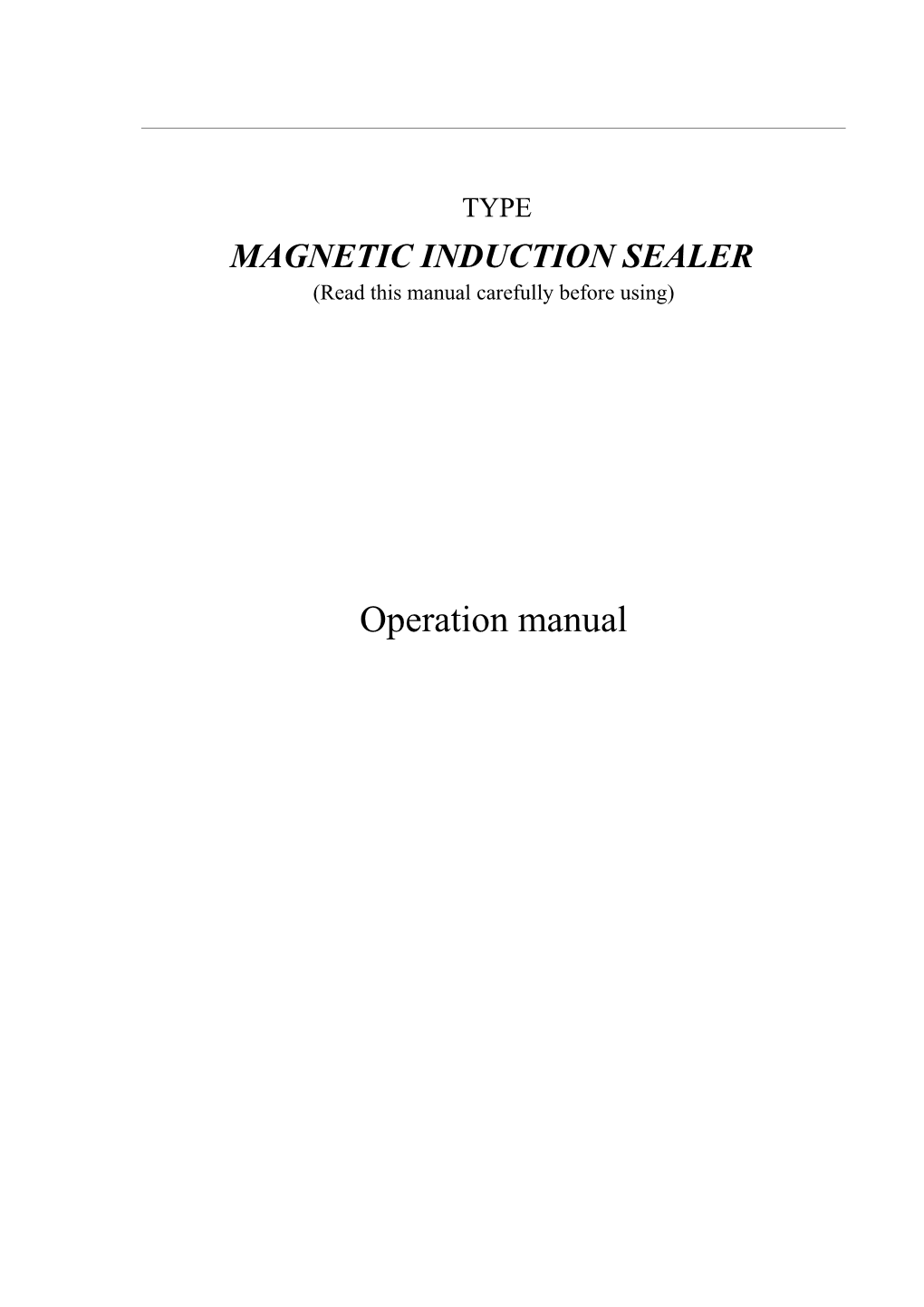 Magnetic Induction Sealer