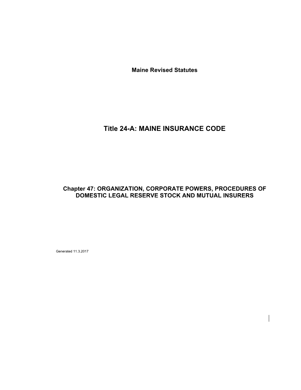 MRS Title 24-A 3306. INCORPORATION of DOMESTIC STOCK, MUTUAL INSURERS