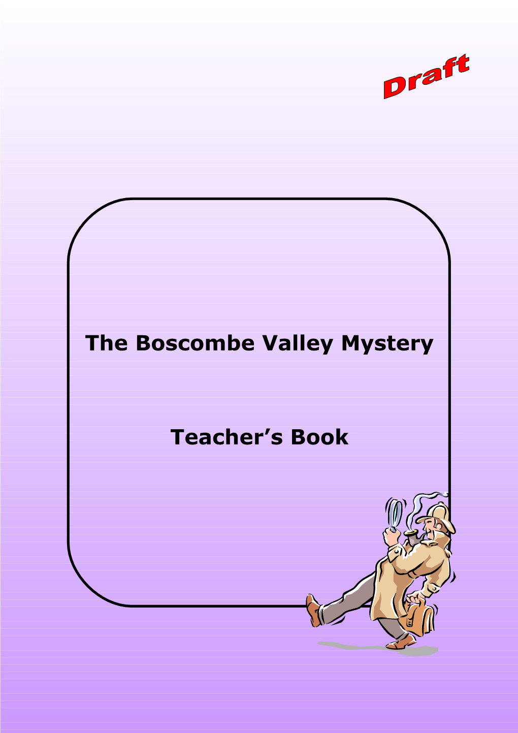 The Boscombevalley Mystery