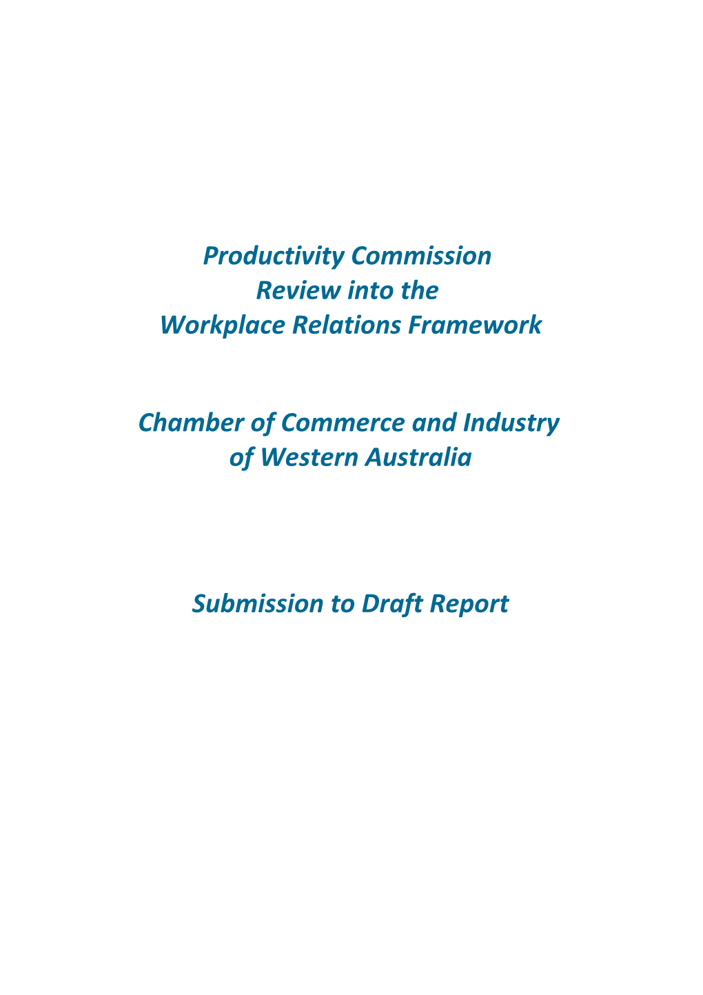 Submission DR323 - Chamber of Commerce and Industry of Western Australia - Workplace Relations