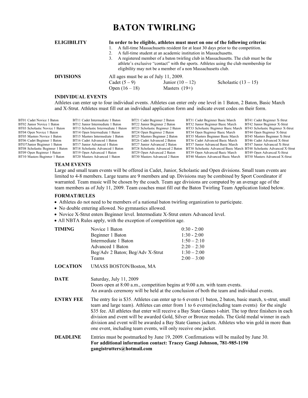 ELIGIBILITY in Order to Be Eligible, Athletes Must Meet on One of the Following Criteria