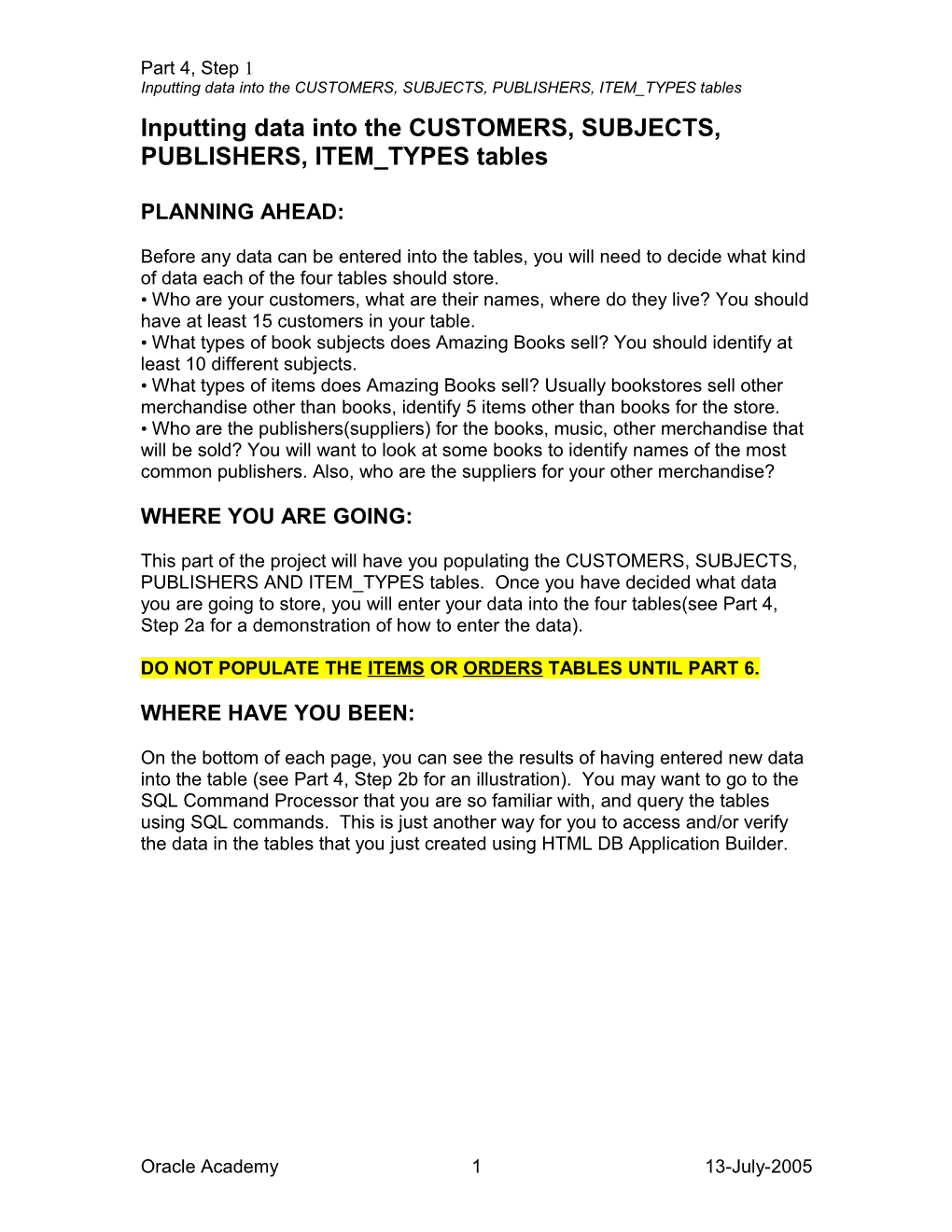 Inputting Data Into the CUSTOMERS, SUBJECTS, PUBLISHERS, ITEM TYPES Tables