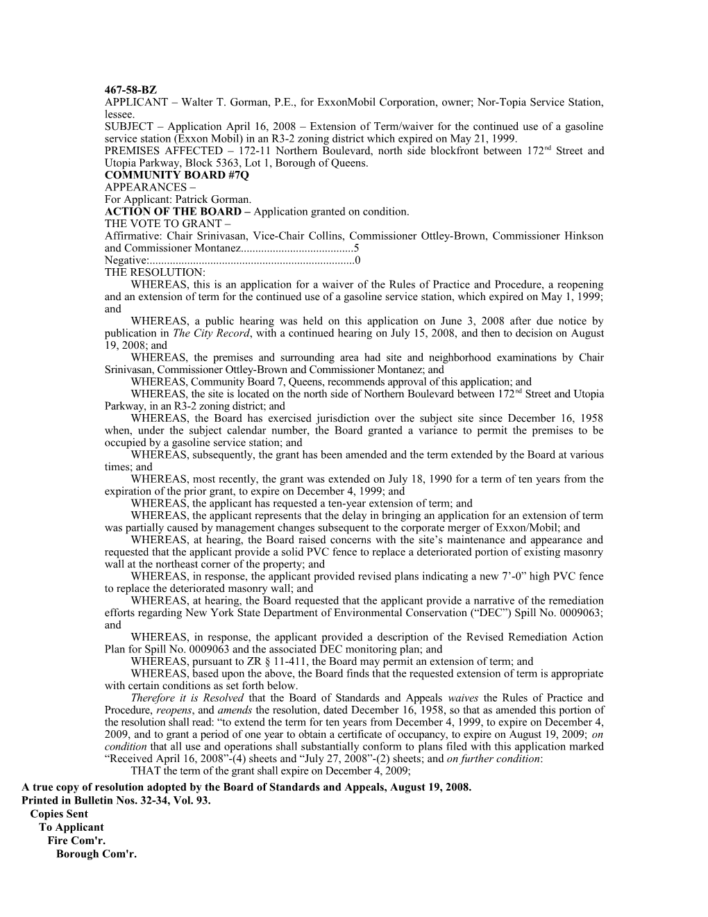 APPLICANT Walter T. Gorman, P.E., for Exxonmobil Corporation, Owner; Nor-Topia Service