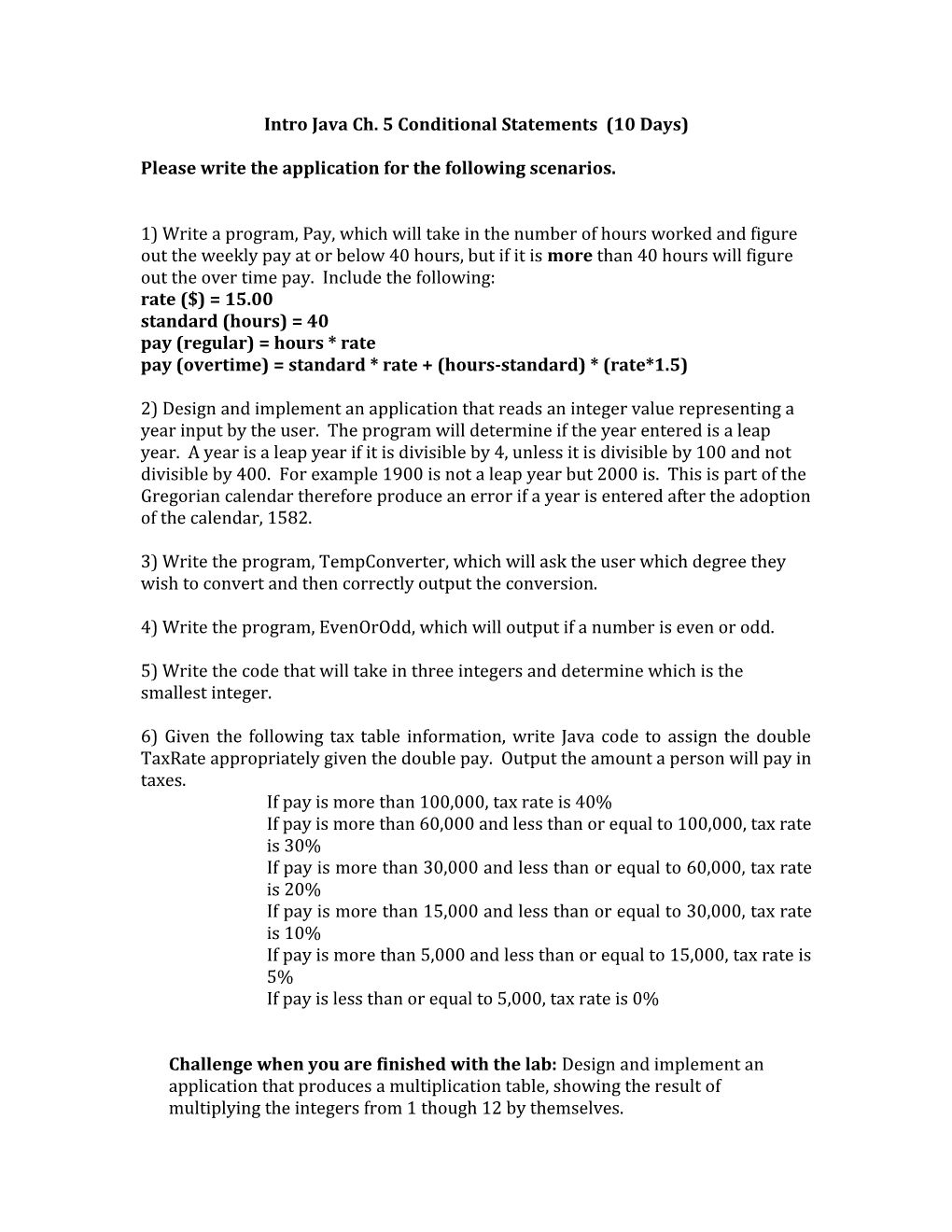 Intro Java Ch. 5 Conditional Statements (10 Days)