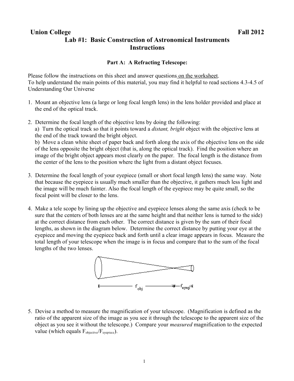 Union College Fall 2012 Lab #1: Basic Construction of Astronomical Instruments