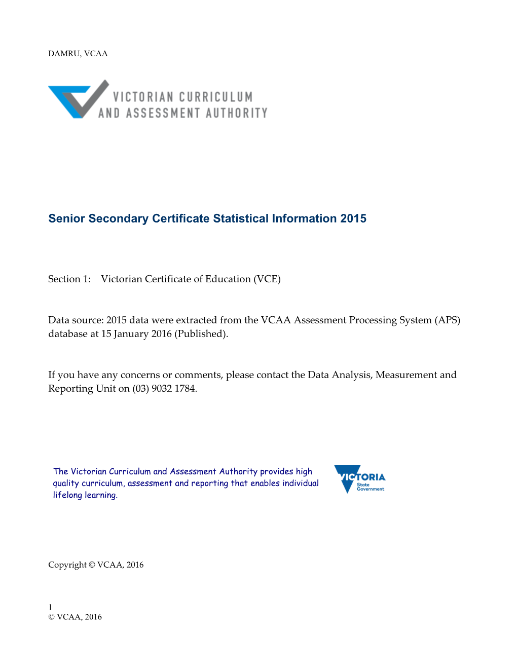 Victorian Senior Secondary Certificate Participation and Completions