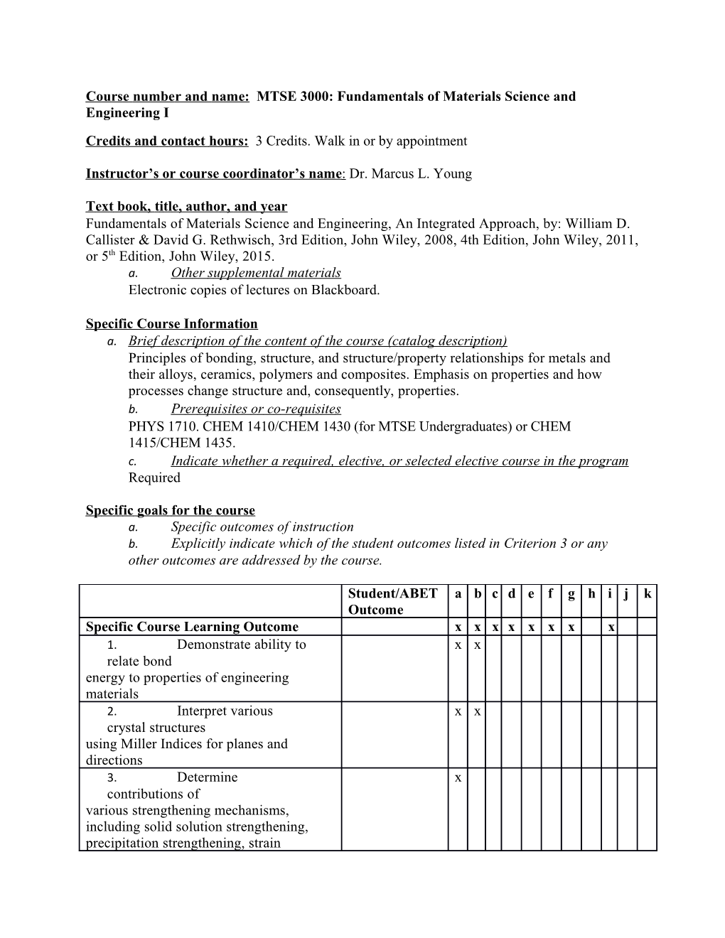 Course Number and Name: MTSE 3000: Fundamentals of Materials Science and Engineering I