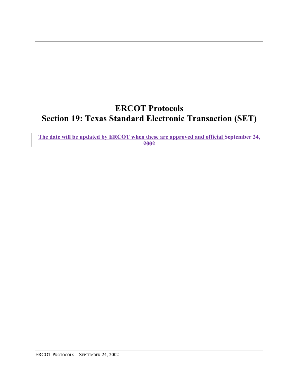 Section 19: Texas Standard Electronic Transaction (SET)