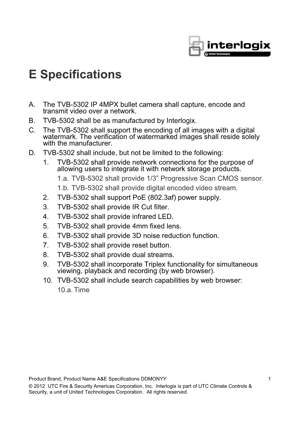 TVB-5302 H.264 IP 4MPX Bullet Camera A&E Specifications