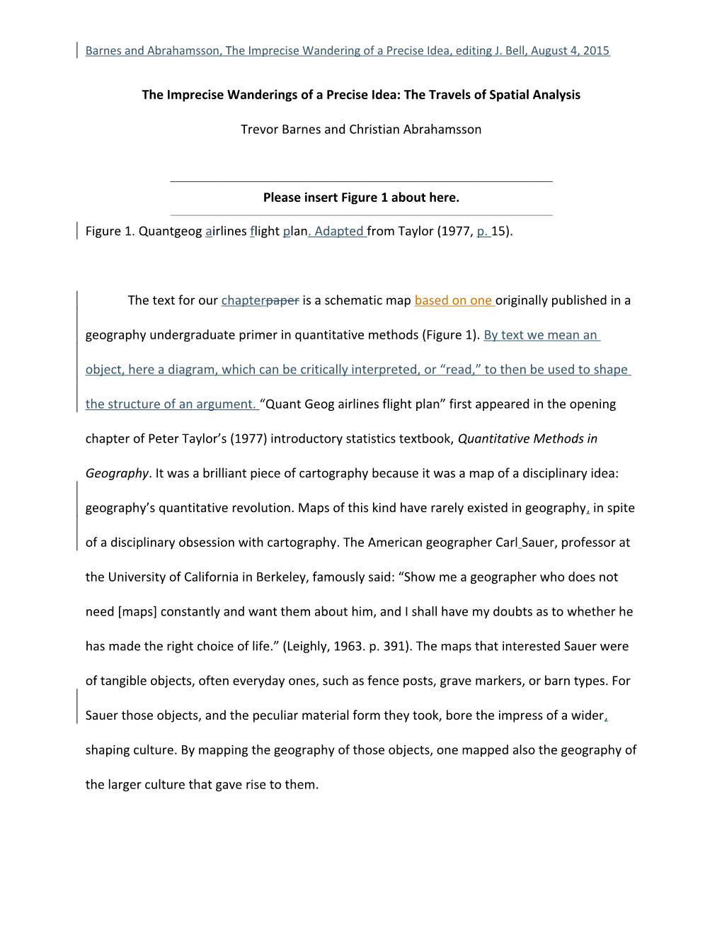 The Imprecise Wanderings of a Precise Idea: the Travels of Spatial Analysis