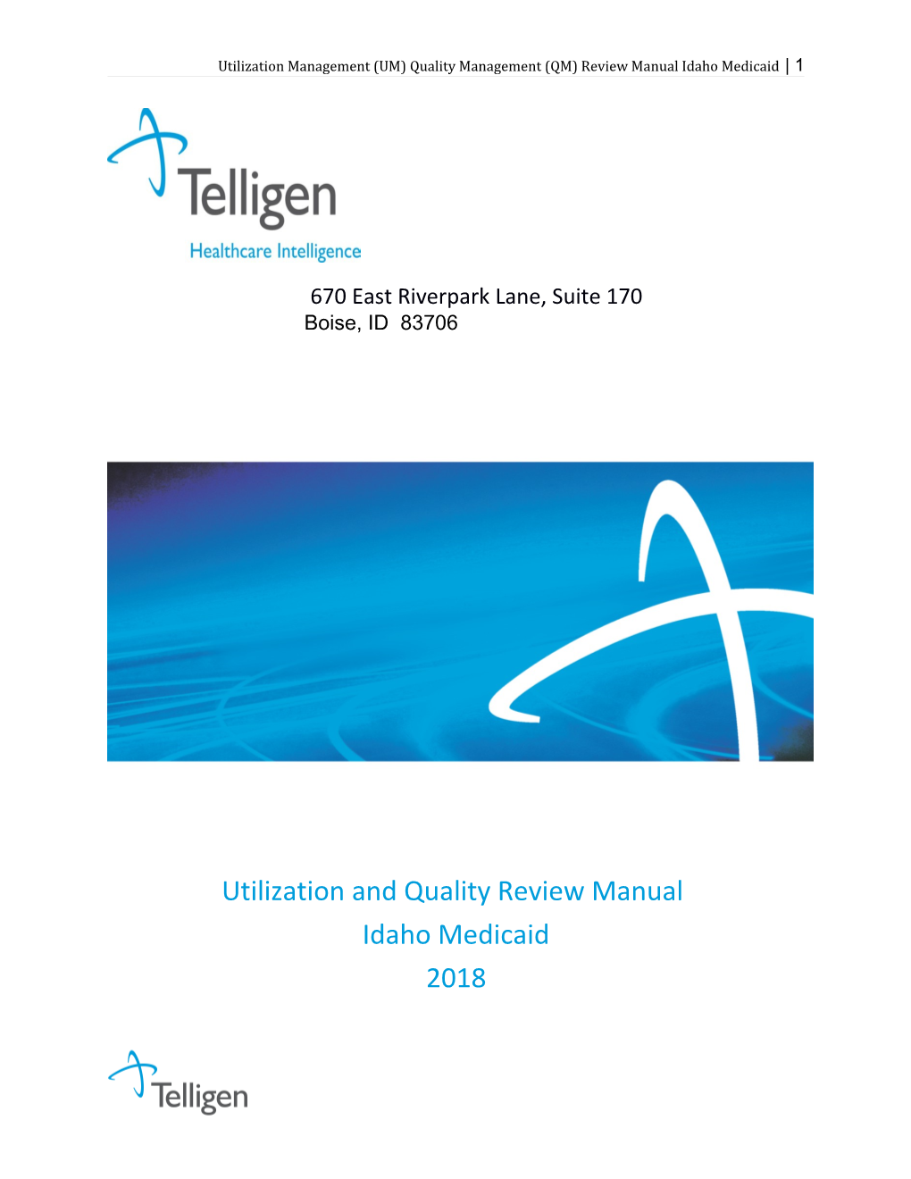 Utilization Management (UM) Quality Management (QM) Review Manual Idaho Medicaid