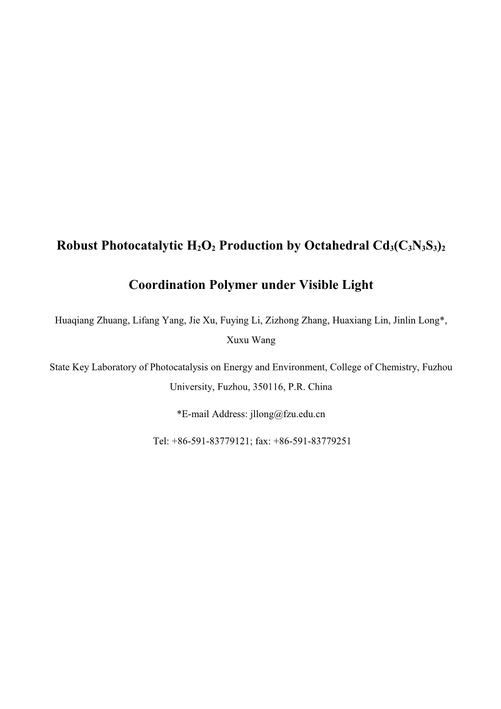 Robust Photocatalytic H2O2 Production by Octahedral Cd3(C3N3S3)2Coordination Polymerunder