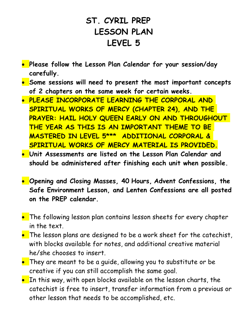 Please Follow the Lesson Plan Calendar for Your Session/Day Carefully