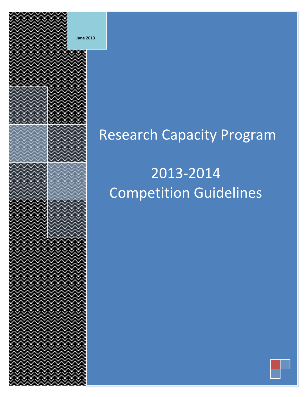 Research Capacity Rogram 2011-2012 General Guidelines