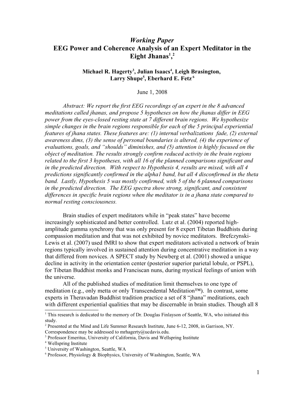 EEG Power and Coherence Analysis of an Expert Meditator in 8 Jh