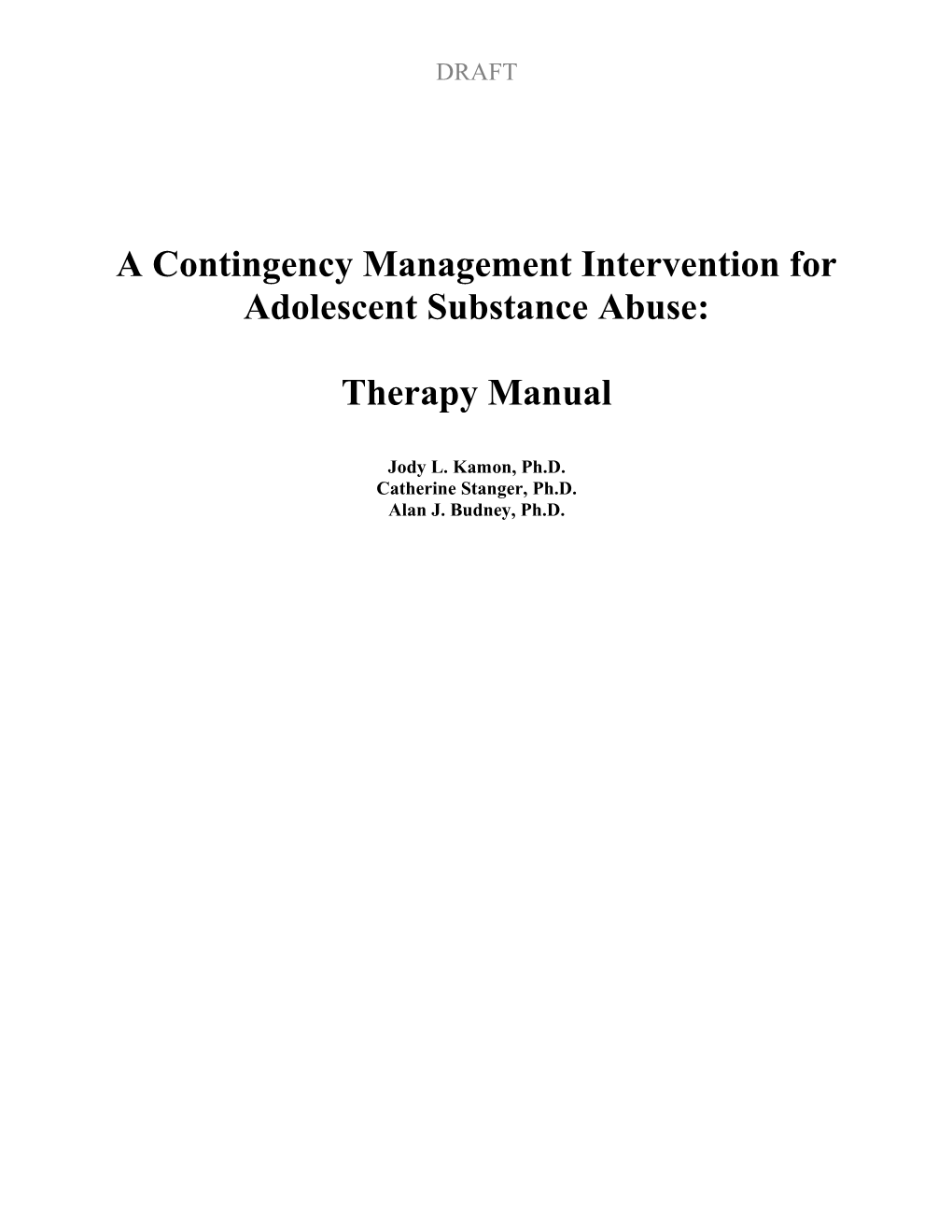 A Contingency Management Intervention for Adolescent Substance Abuse