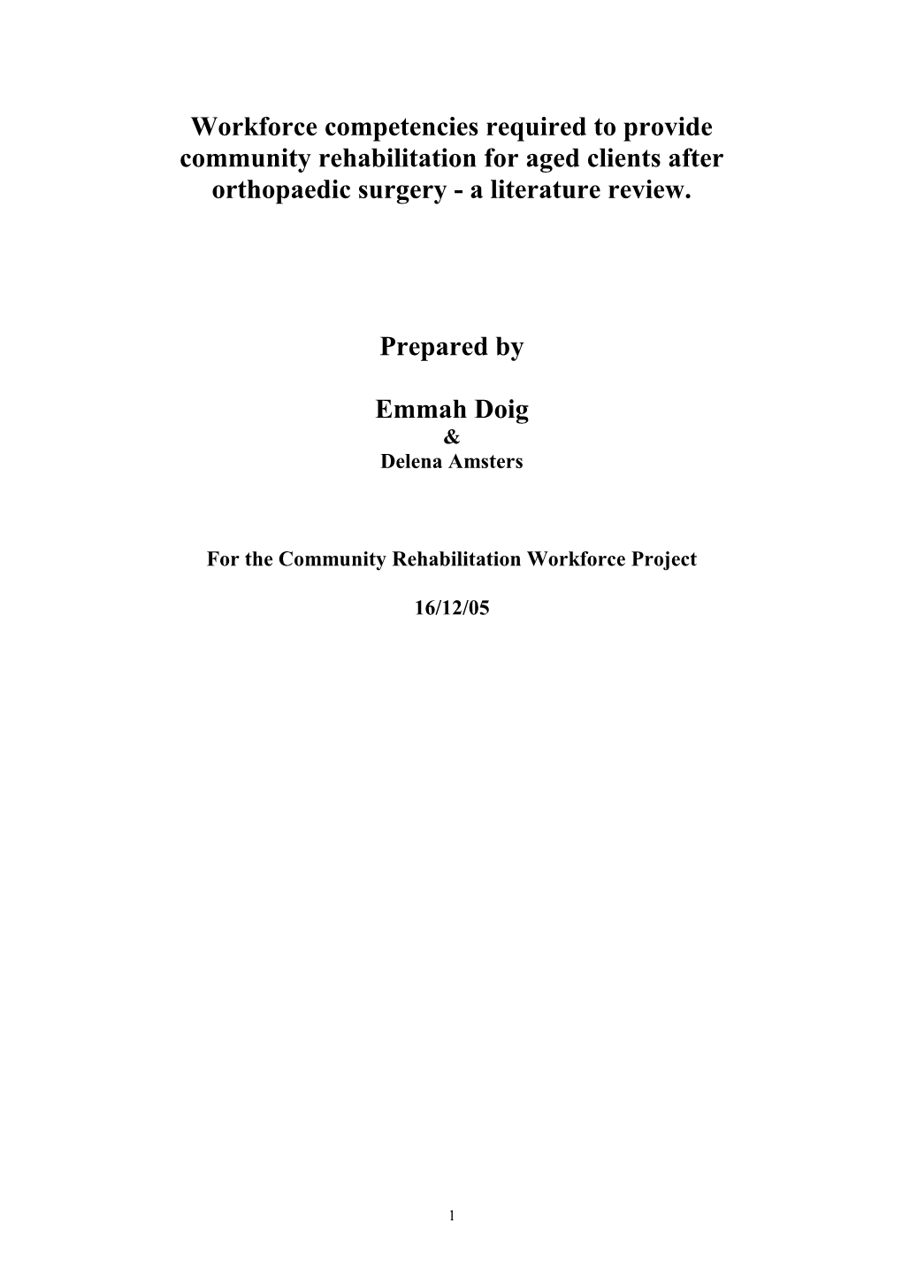 Competencies in Community Rehabilitation for Aged Clients After Orthopaedic Surgery - A