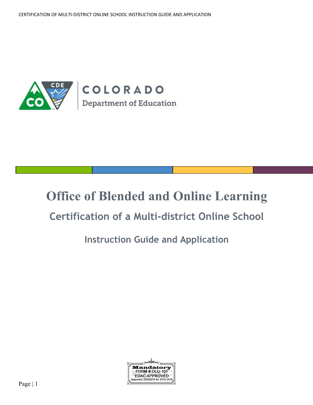 Certification of Multi-District Online School Instruction Guide and Application