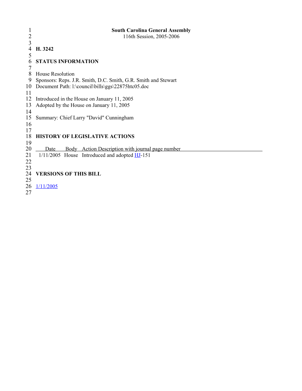 2005-2006 Bill 3242: Chief Larry David Cunningham - South Carolina Legislature Online