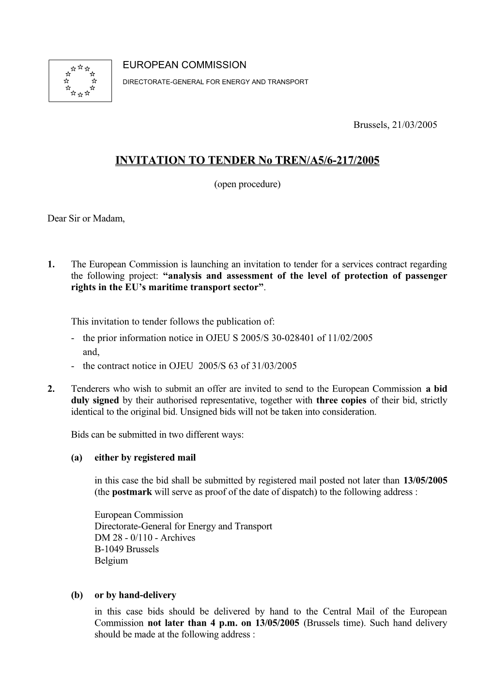 INVITATION to TENDER No TREN/A5/6-217/2005