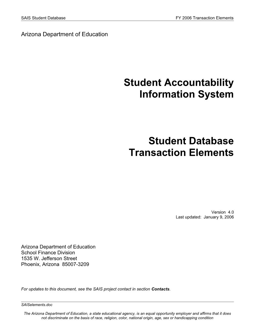 SAIS Student Databasefy 2006 Transaction Elements