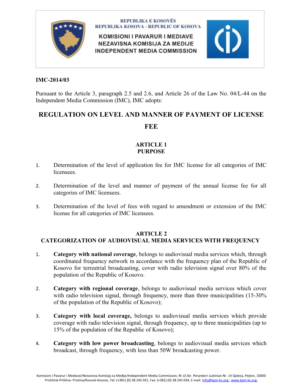 Regulation on Level and Manner of Payment of License Fee