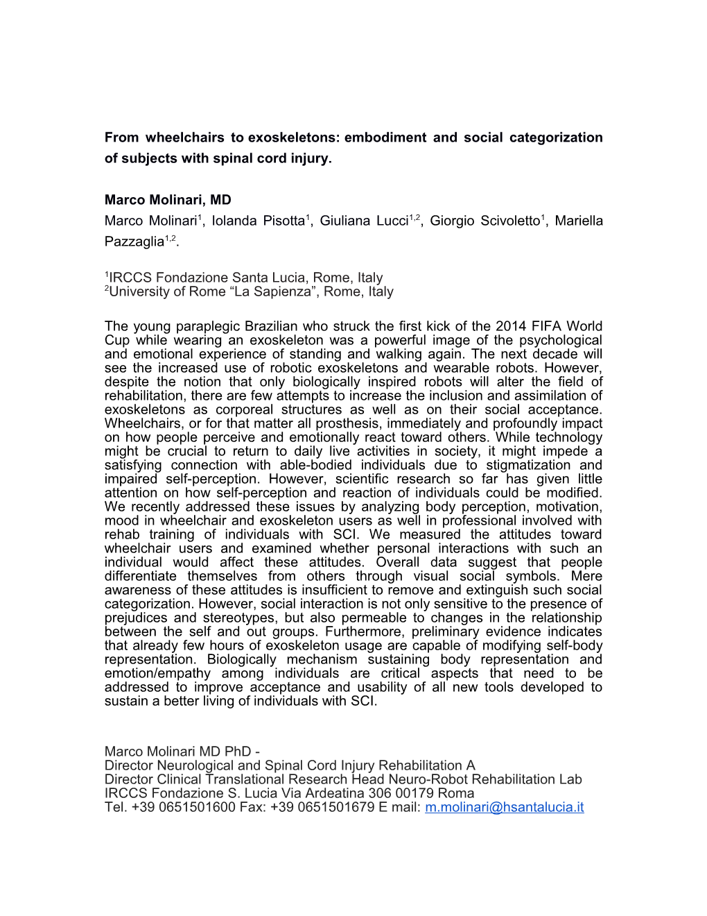 From Wheelchairs Toexoskeletons:Embodiment and Social Categorization of Subjects With