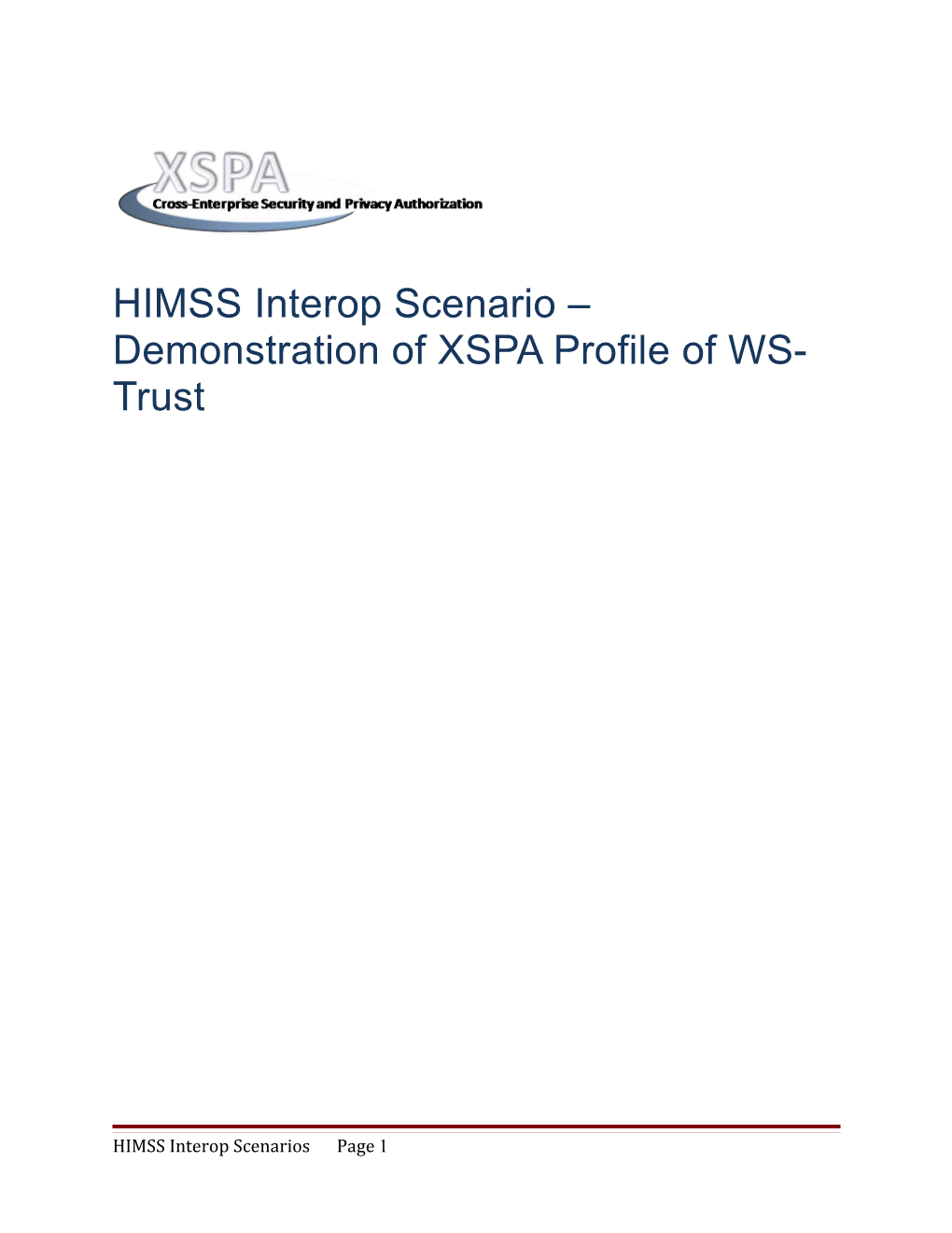 HIMSS Interop Scenario Demonstration of XSPA Profile of WS-Trust