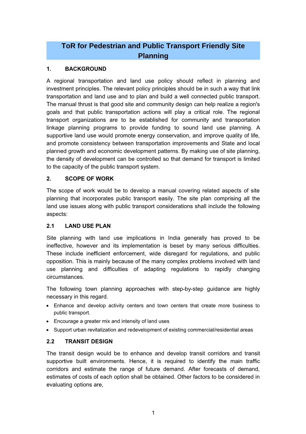 Tor for Pedestrian and Public Transport Friendly Site Planning