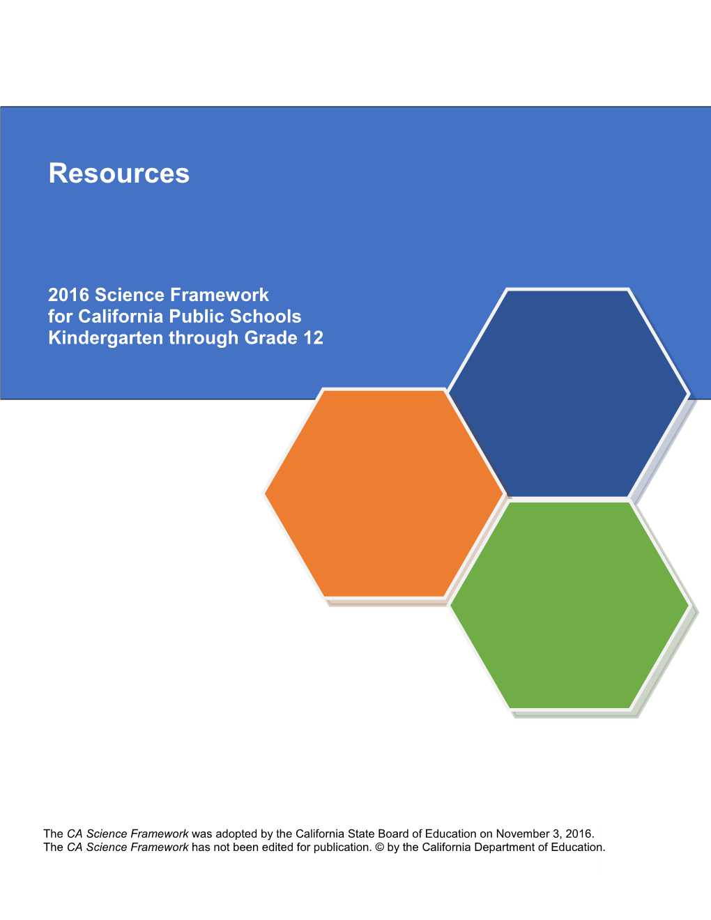 Science Framework, Resources - Curriculum Frameworks (CA Dept of Education)