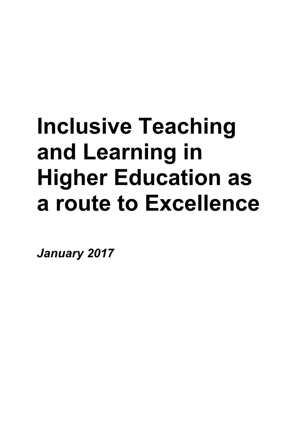 Inclusive Teaching and Learning in Higher Educationas a Route to Excellence