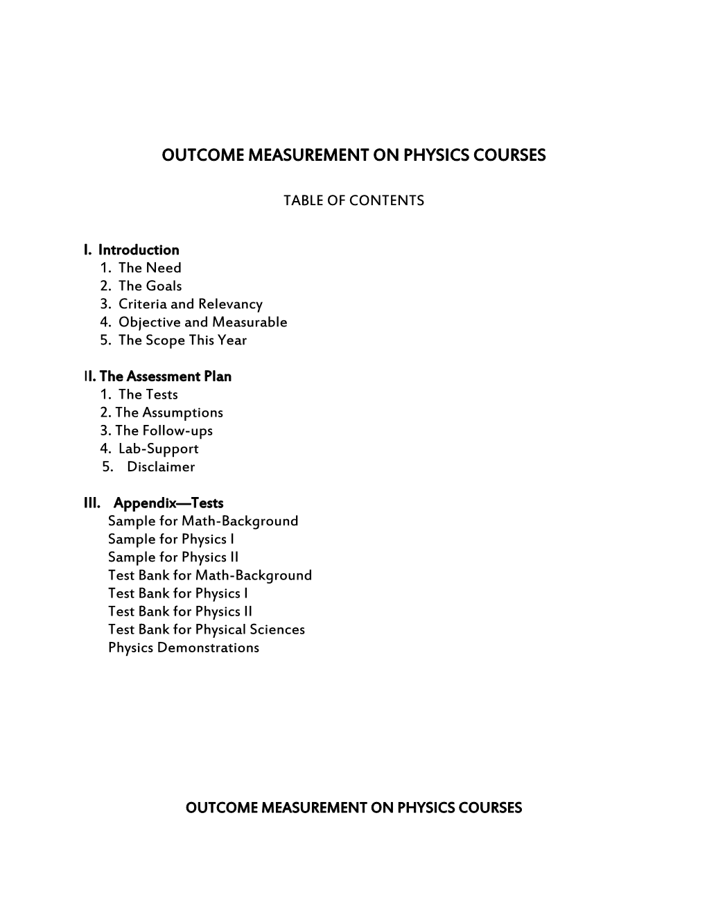 Outcome Measurement on Physics Courses