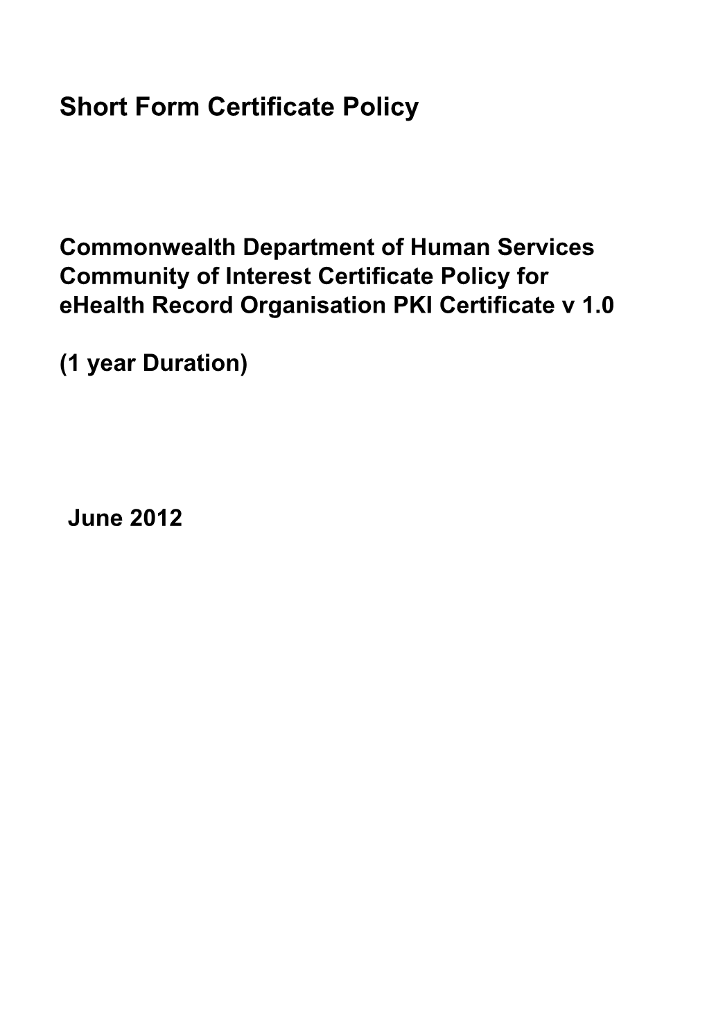 Commonwealth Department of Human Services Community of Interest Certificate Policy For