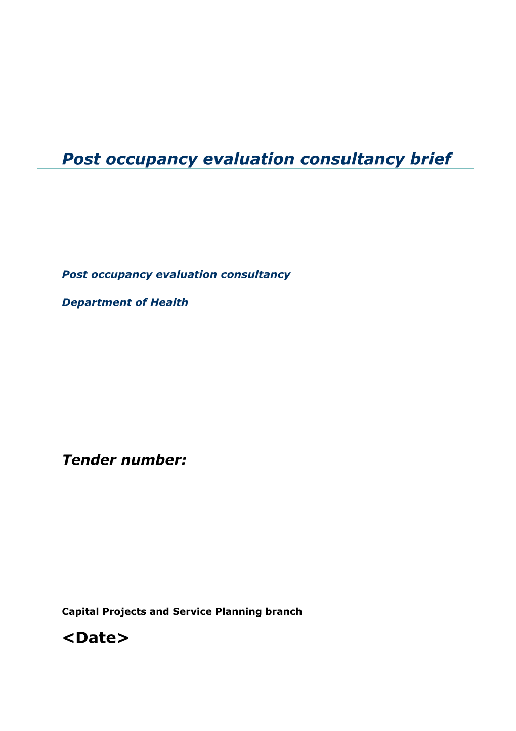 Post Occupancy Evaluation Consultancy Brief