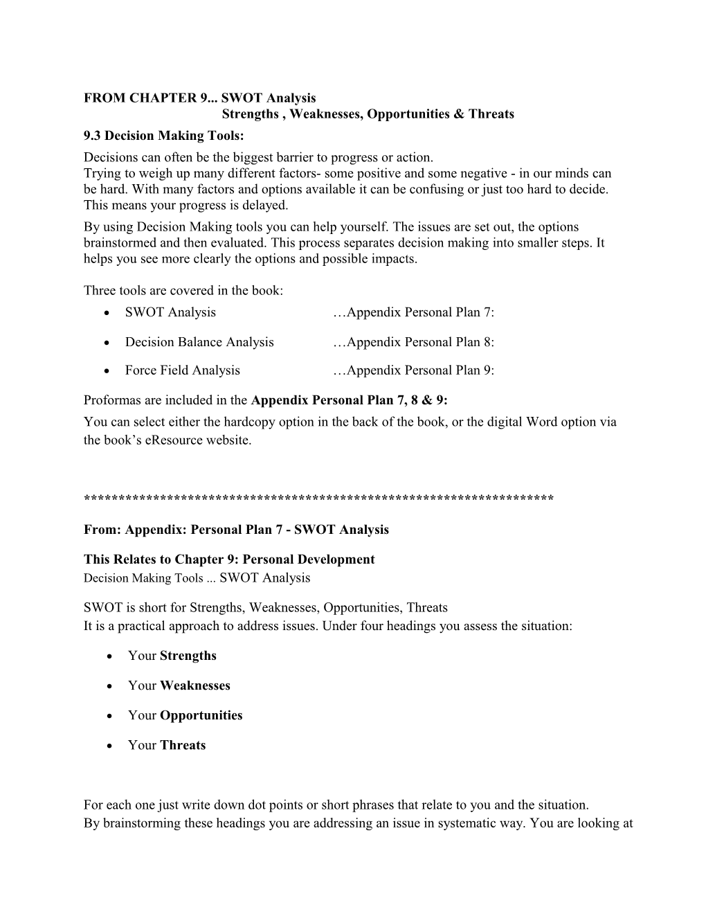 FROM CHAPTER 9 SWOT Analysis Strengths , Weaknesses, Opportunities & Threats