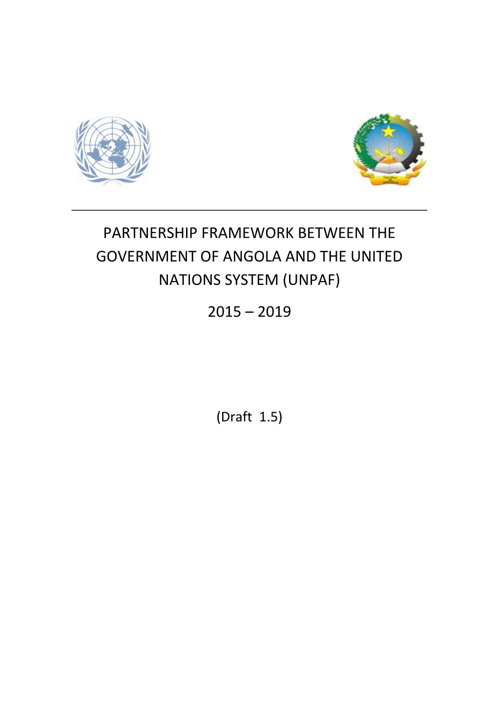 Partnership Framework Between the Government of Angola and the United Nations System (Unpaf)