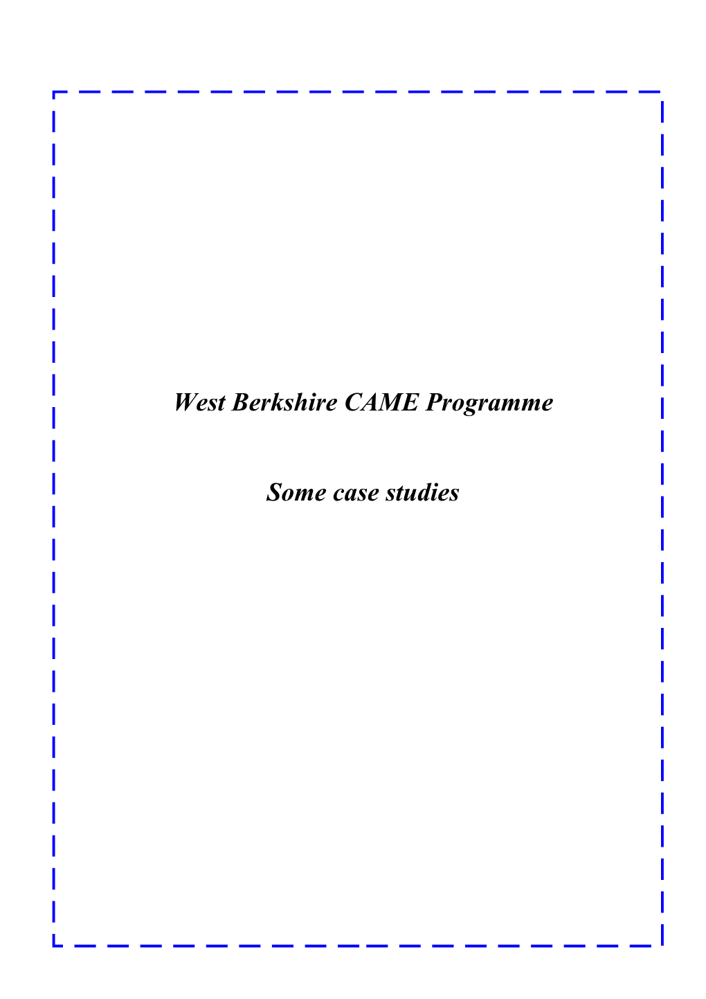 West Berkshire CAME Programme