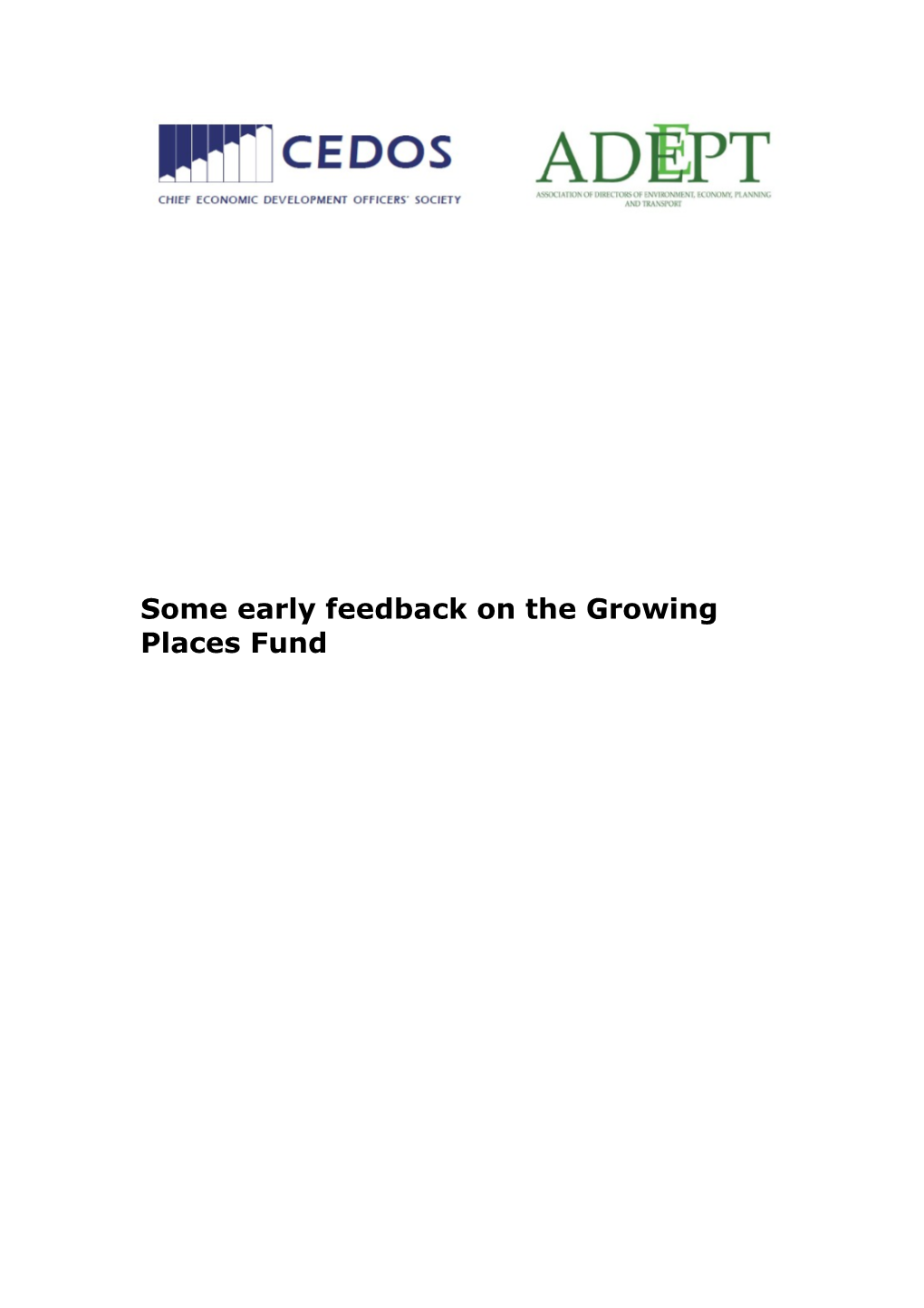 Some Early Feedback on the Growing Places Fund