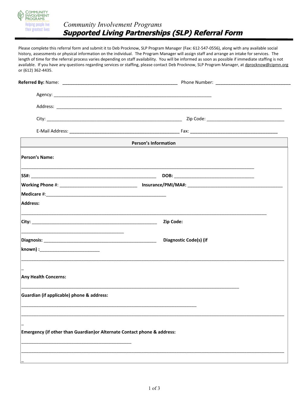 Please Complete This Referral Form and Submit It to the Intake Coordinator(S) Along With