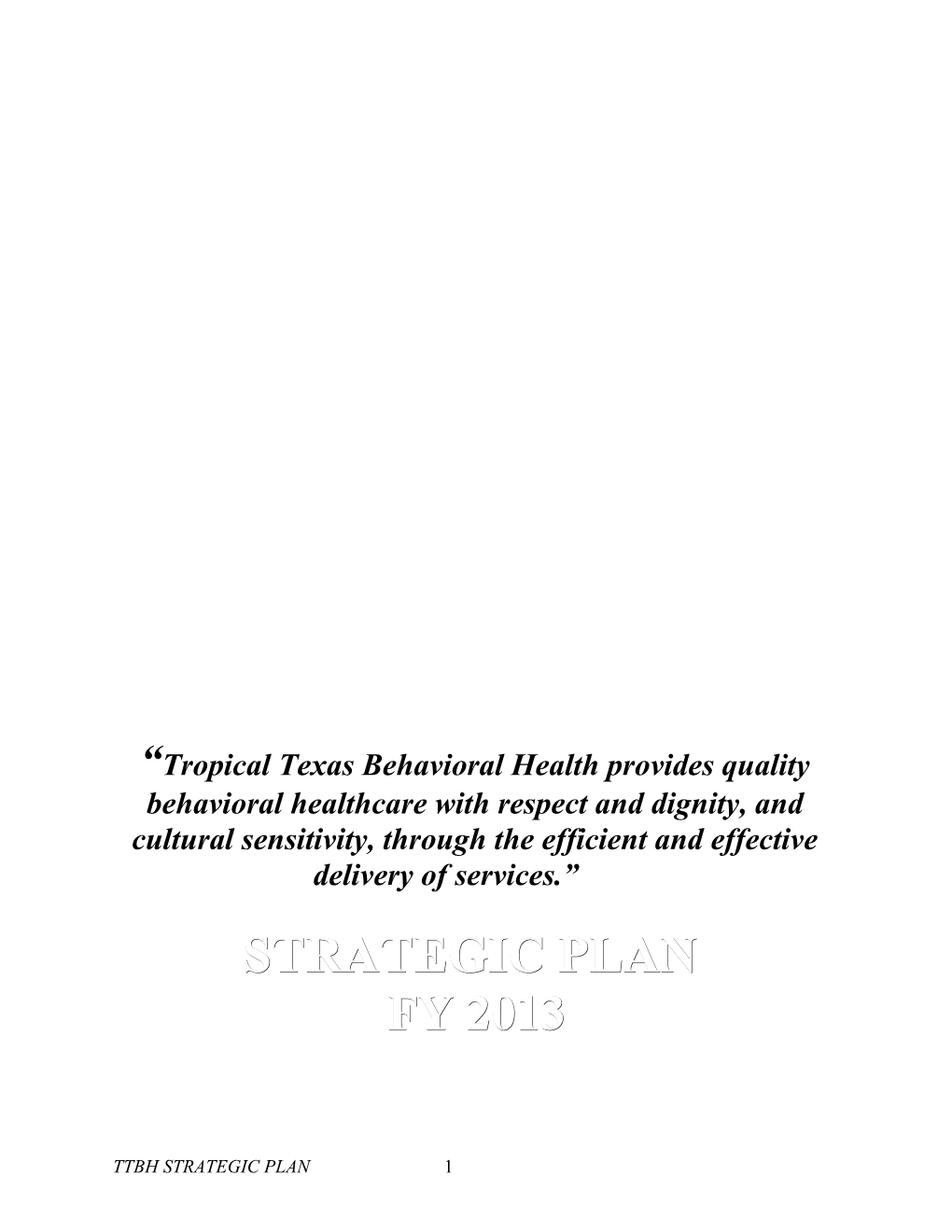 Tropical Texas Behavioral Health Provides Quality Behavioral Healthcare with Respect And