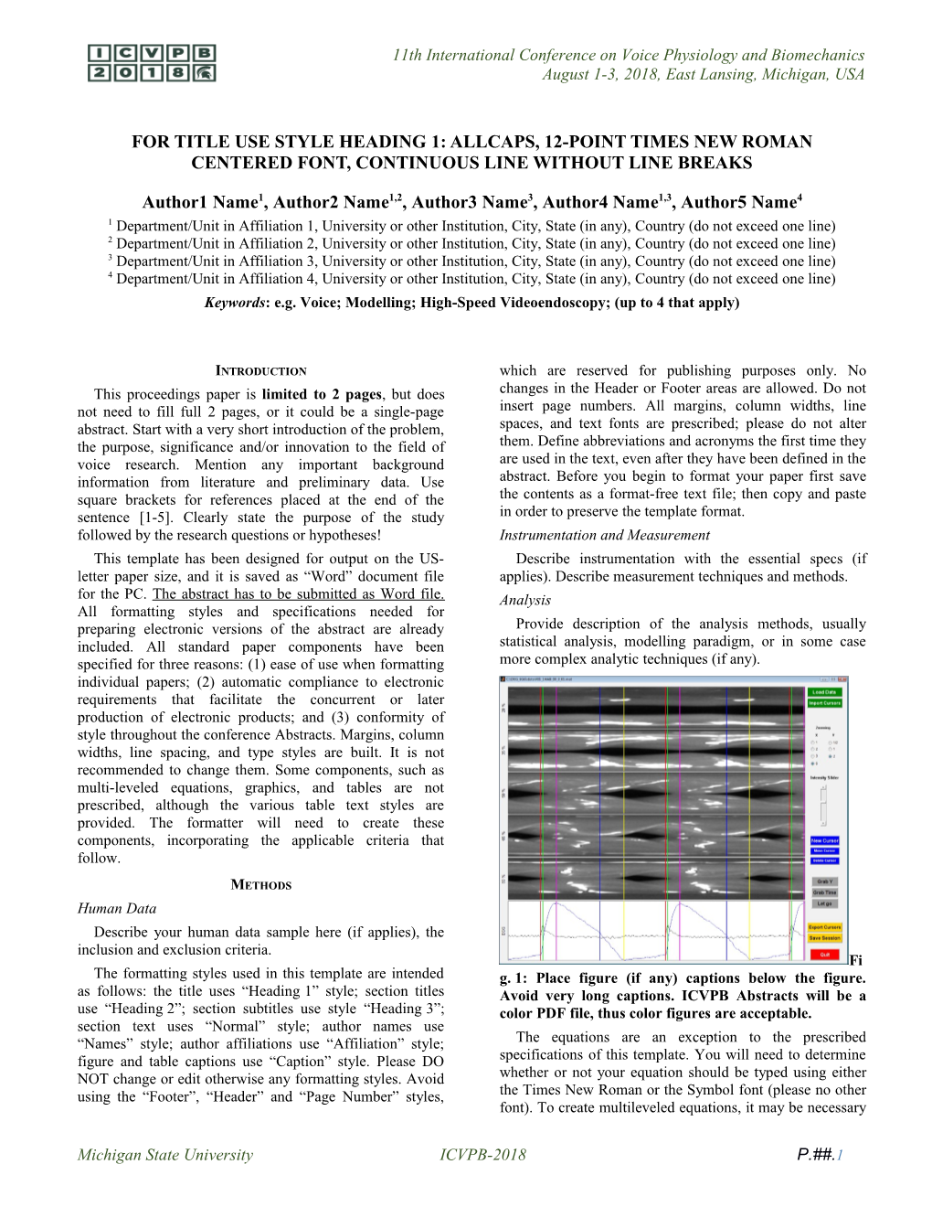 The Title of the Paper Should Appear As Shown Here: Allcaps Times New Roman 14 Point Centered