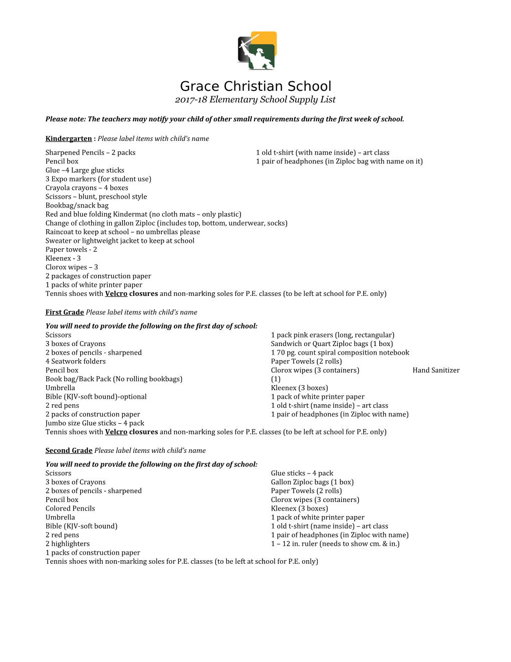 Grace Christian School * Elementary Student Supply List