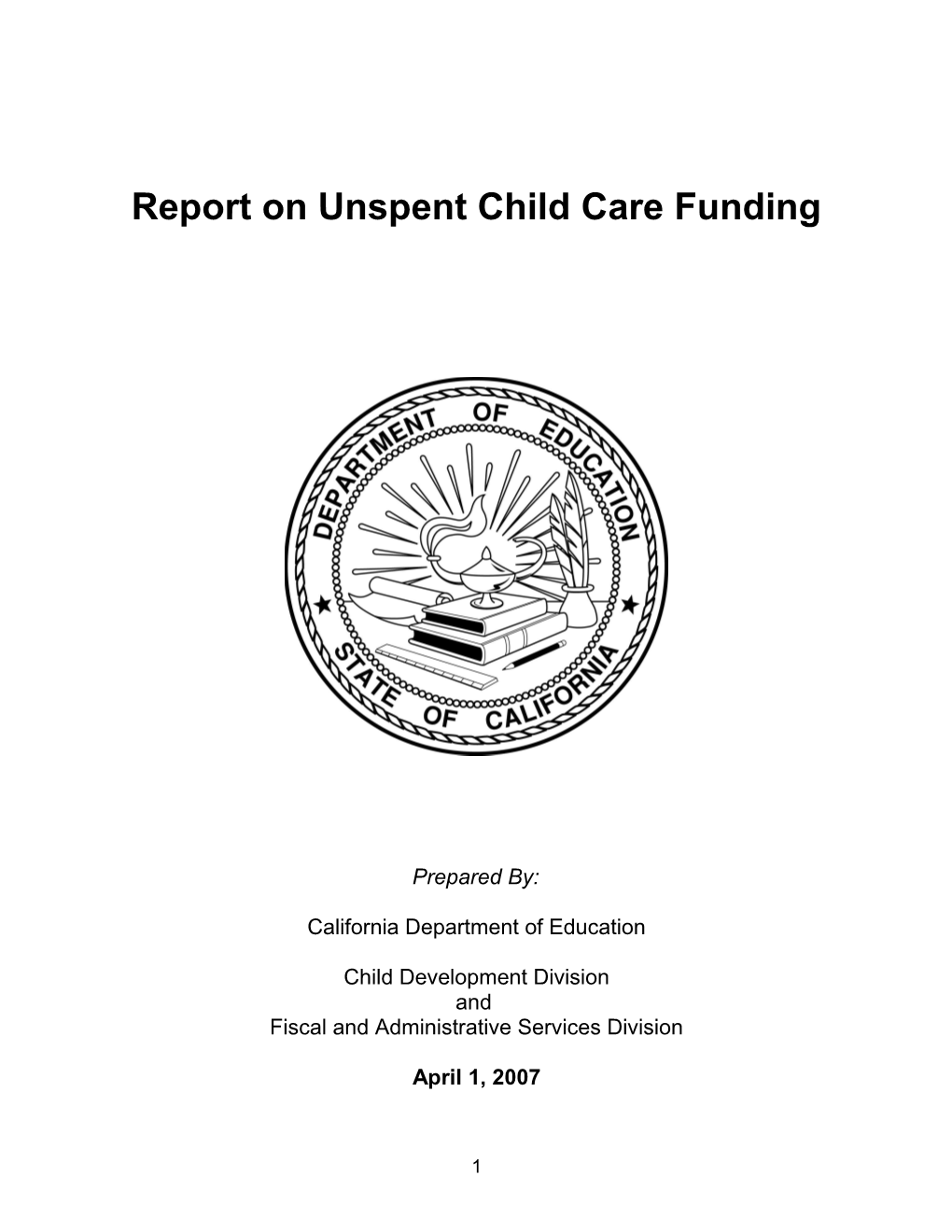 Unspent Funding 07 - Child Development (CA Dept of Education)