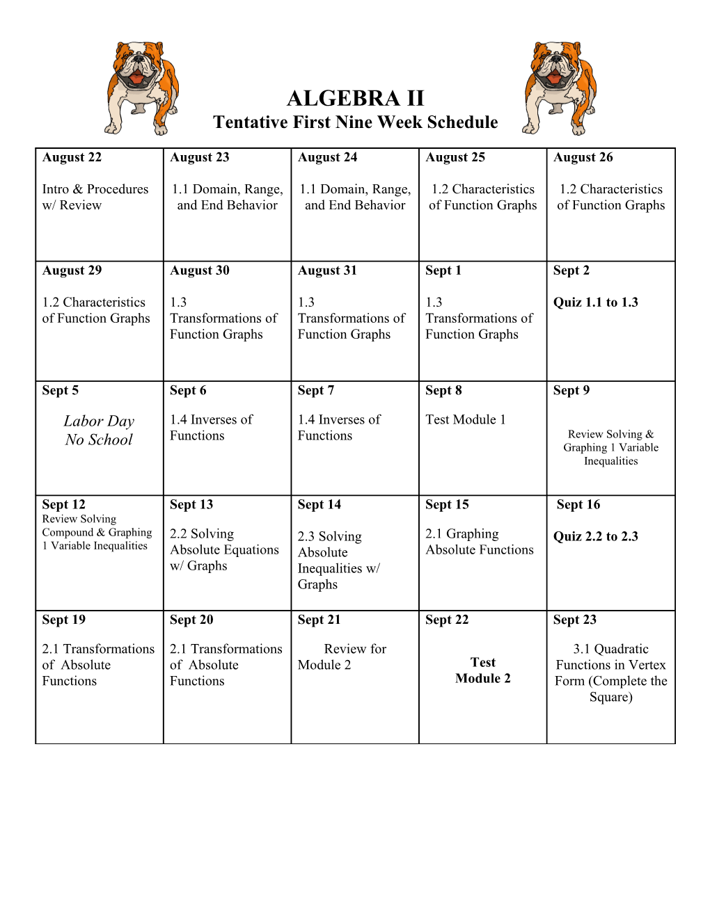 Tentative First Nine Week Schedule