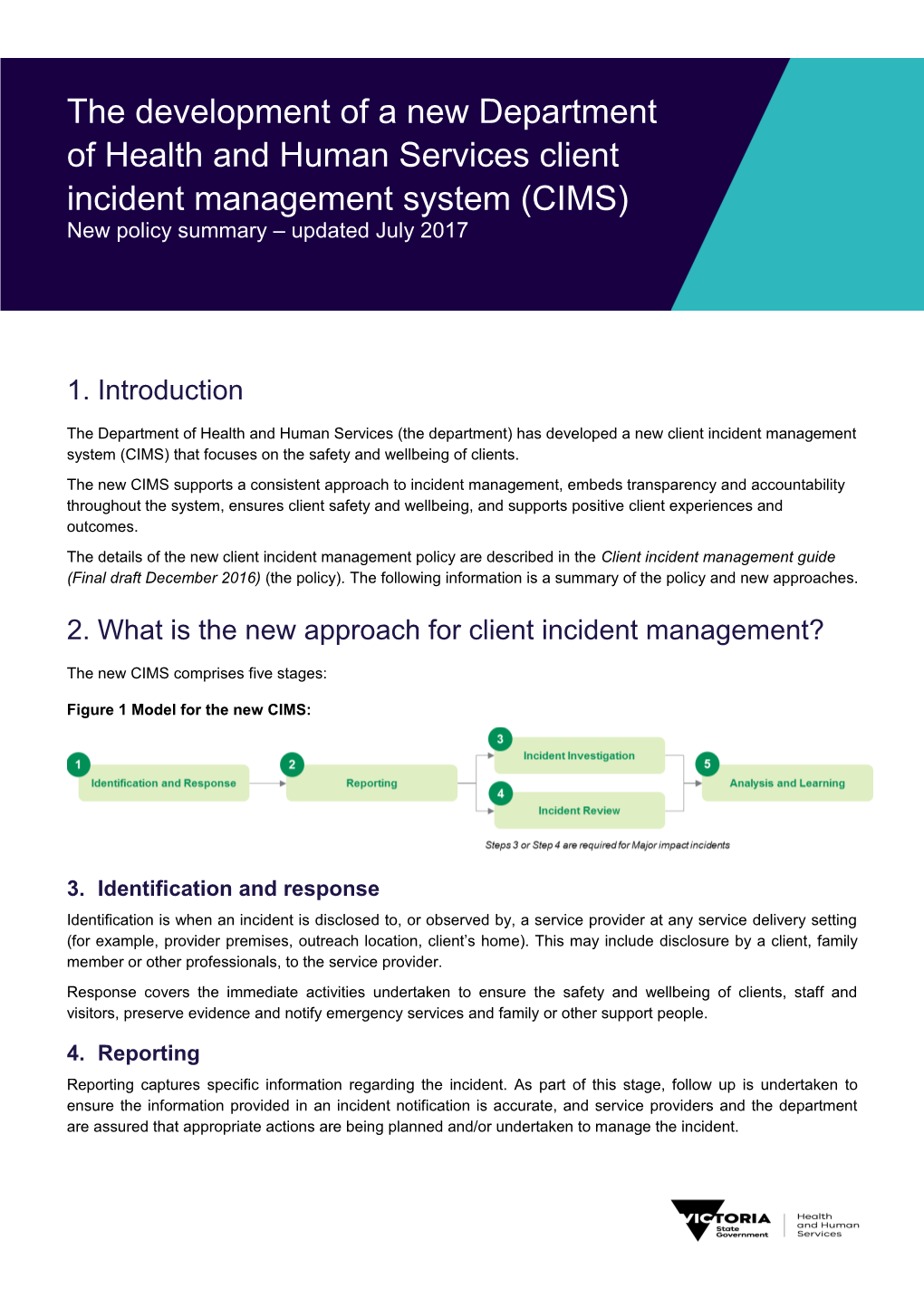 Client Incident Management System (CIMS) Policy Summary July 2017