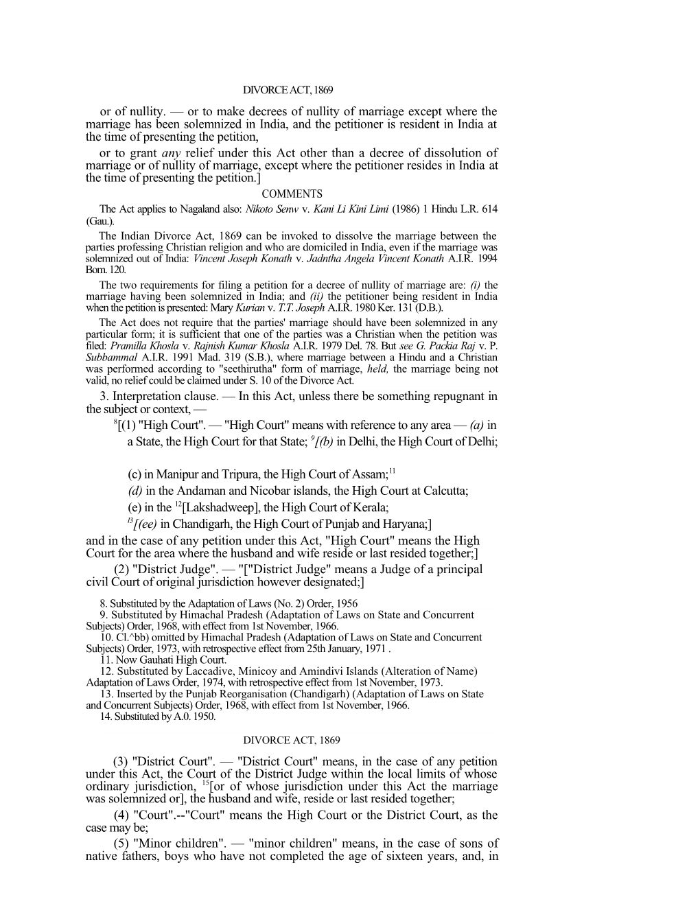 The Act Applies to Nagaland Also: Nikoto Senw V. Kani Li Kini Limi (1986) 1 Hindu L.R